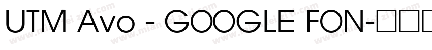 UTM Avo - GOOGLE FON字体转换